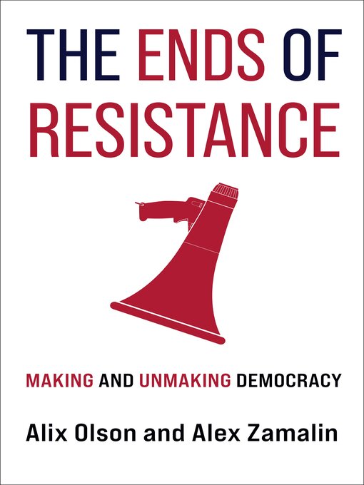 Title details for The Ends of Resistance by Alix Olson - Available